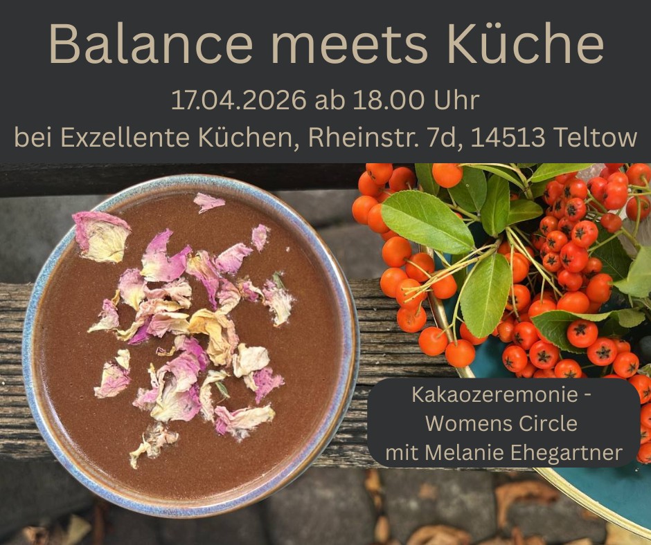 Balance meets Kueche Kakaozeremonie